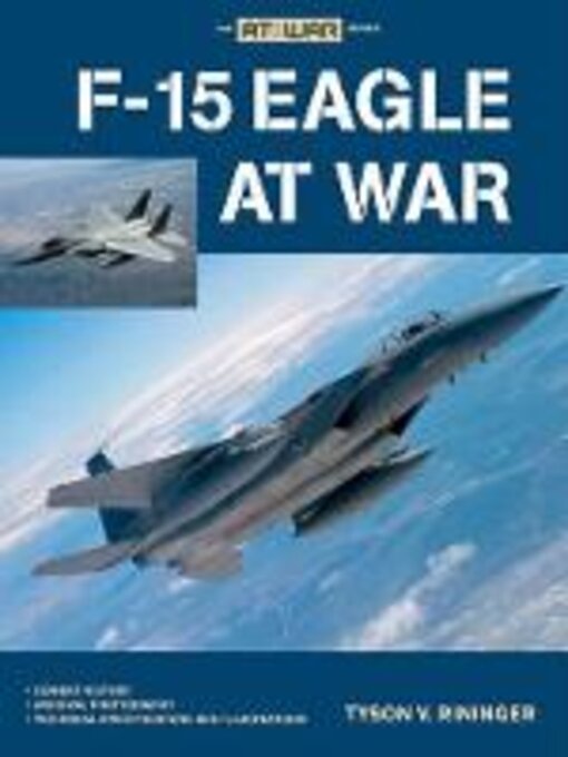 Title details for F-15 Eagle at War by Tyson Rininger - Available